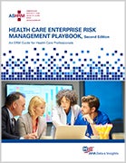 Health Care Enterprise Risk Management Playbook, Second Edition