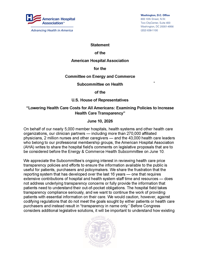 Statement of the American Hospital Association for the Committee on Energy and Commerce Subcommittee on Health of the U.S. House of Representatives “Lowering Health Care Costs for All Americans: Examining Policies to Increase Health Care Transparency” page 1.