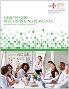 Health Care Risk Financing Playbook